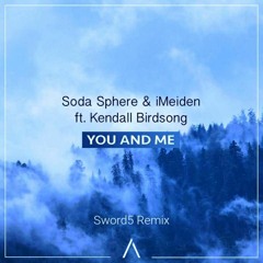 You And Me - Sword5 Remix