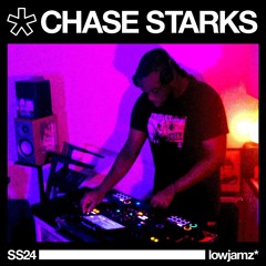 lowjamz* SESSIONS [SS24] CHASE STARKS
