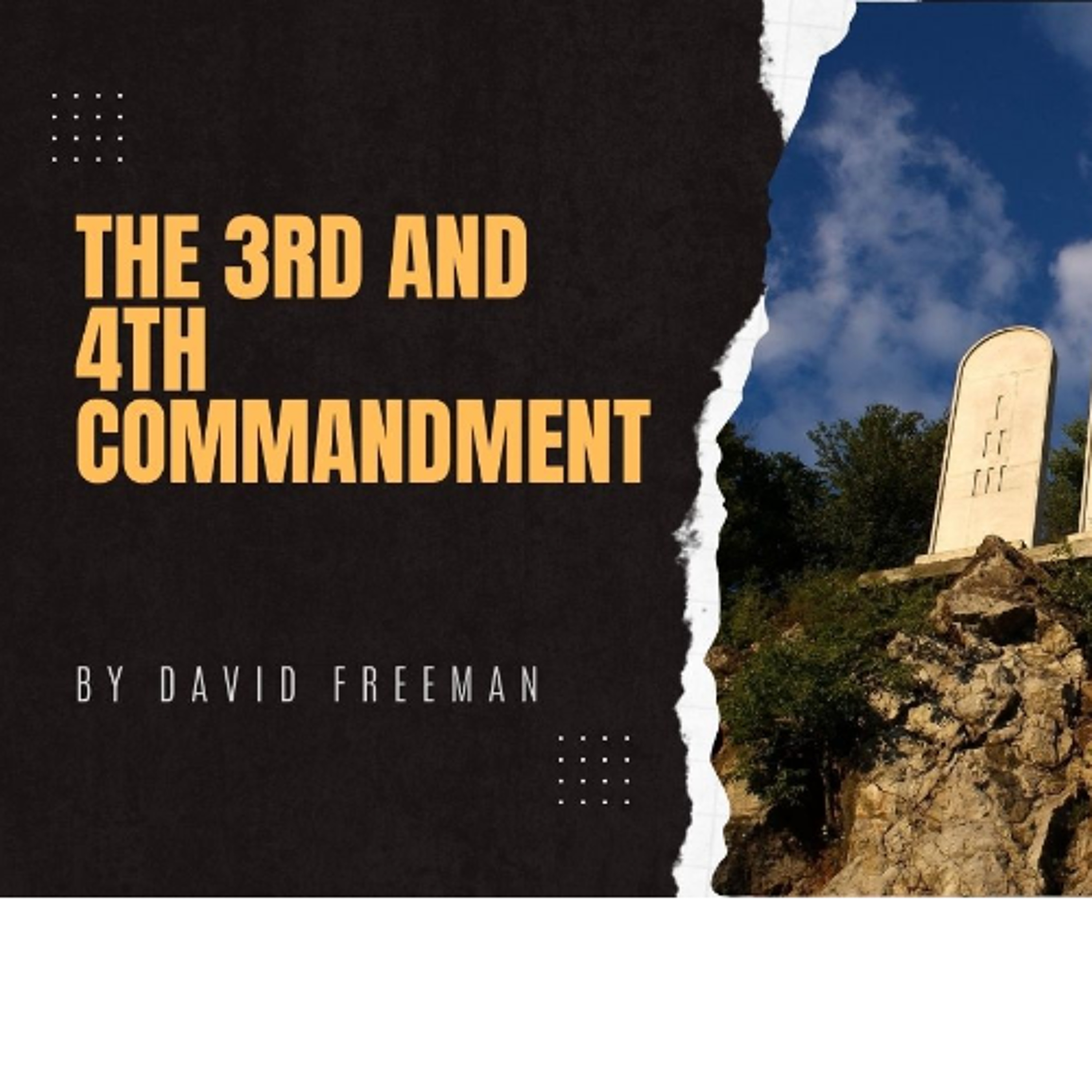 Is That Really In The Bible? 5-The 3rd and 4th Commandment.  By David Freeman episode artwork