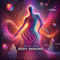 Body Shaking