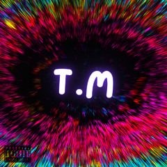 T.M (prod. Ziaco)