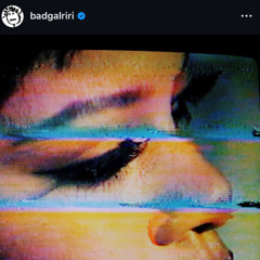 @badgalriri