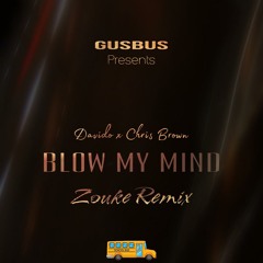 GusBus - Blow my Mind zouke remix