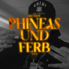1019 - Phineas und Ferb | Remix By Tee