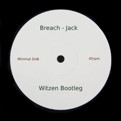 Breach - Jack (Witzen BOOTLEG)(Mastered)
