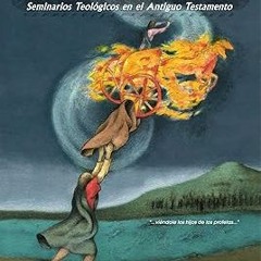 & Escuelas de Profetas: Seminarios Teológicos en el Antiguo Testamento. (Spanish Edition) BY: F