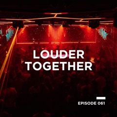 Louder Together 061