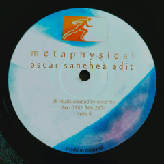 Oliver Ho - Metaphysical (Oscar Sanchez Edit)