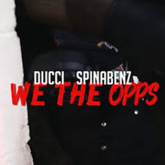 We The Opps (feat.Spinabenz)