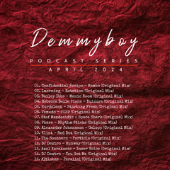Demmyboy Podcast Series | April 2024