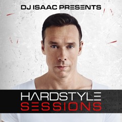 DJ Isaac - Hardstyle Sessions #155 (July 2022)