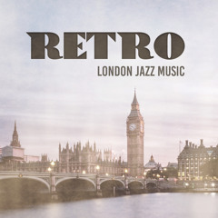 Retro London Jazz Music