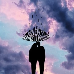 When it Rains it Pours Feat. Batya Belle and Beau Rian