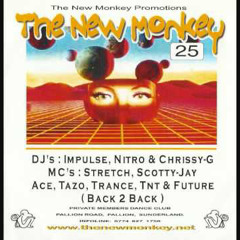 The New Monkey 25 - Stretch / Scotty - Jay / Ace / Tazo / Trance / TNT / Future