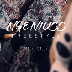 Seeing Green Freestyle