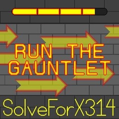 Run the Gauntlet