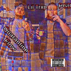 PGD Ft. Lil Trxp - Quarantine Flow