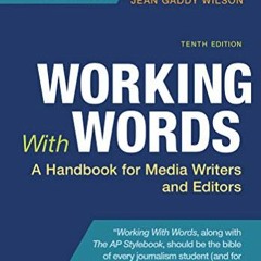 READ EBOOK EPUB KINDLE PDF Working With Words: A Handbook for Media Writers and Edito