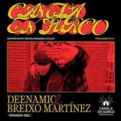 Canela En Surco 215 - Deenamic & Breixo Martinez
