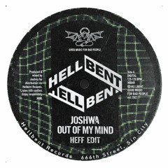 Joshwa - Out Of My Mind (HEFF Edit)