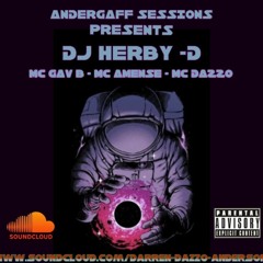 DJ Herby D - MC Amense , MC Dazzo , MC Gav B