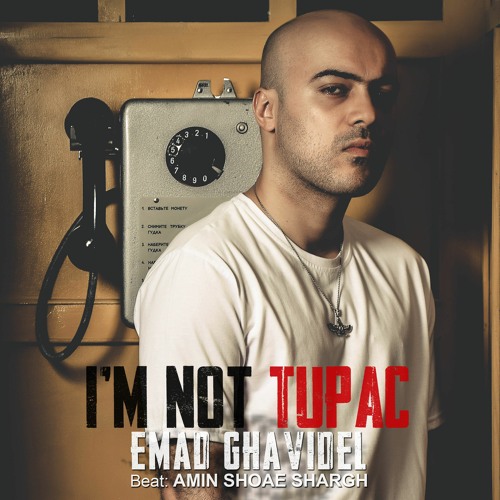 Emad Ghavidel - Tupac Nistam (I'm Not Tupac) / عماد قویدل - توپاک نیستم