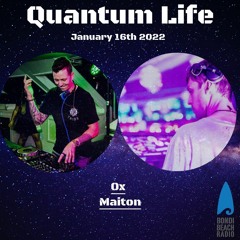 Quantum Life With Ox and Maiton