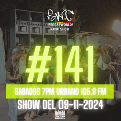 ReggaeWorld Radio Show #141 (Near Range) By Pop (09-11-24) @ Urbano 105.9 FM