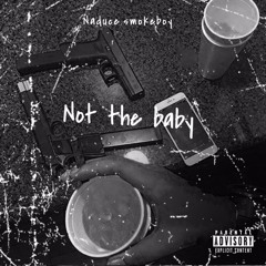 Not The Baby🔥