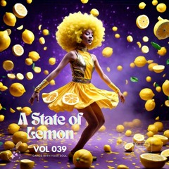 Lem0n - A State of Lemon #039