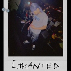 GRANTED (Prod. BrainTrust)