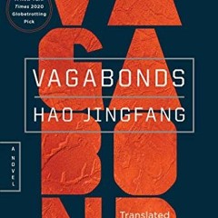 GET EBOOK 🖍️ Vagabonds by  Hao Jingfang &  Ken Liu [EPUB KINDLE PDF EBOOK]