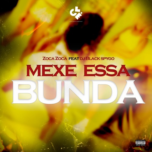 Mexe Essa Bunda - Zoca Zoca feat. Dj Black Spygo