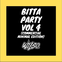 Bitta Party Vol 4 (Commercial Minimal Edition)