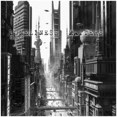 KRZKI - Loneliness Matters.wav