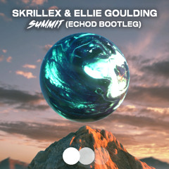 Skrillex & Ellie Goulding - Summit (echod Bootleg) [FREE DOWNLOAD]