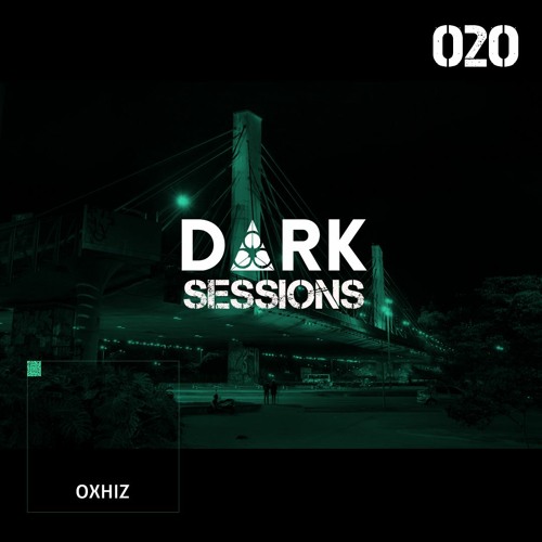 #DS020 - D ∆ R K Sessions 020 - Oxhiz