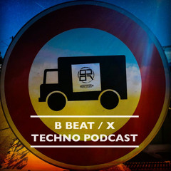 100x B BEAT / X techno podcast by BR