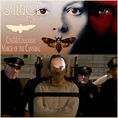 CineMcCollough March of the Cannibal #1 - Silence of the Lambs (2024-03-01)