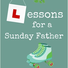 [PDF]⚡   EBOOK ⭐ Lessons For A Sunday Father epub
