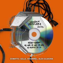 Pedro Sampaio, Mc Gw, Mc Rodrigo do CN - Sequencia Feiticeira (Zonatto, Selle, Rhommel, Alex Oliveira) Club Mix