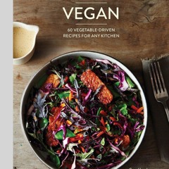 ⚡PDF❤ Food52 Vegan: 60 Vegetable-Driven Recipes for Any Kitchen [A