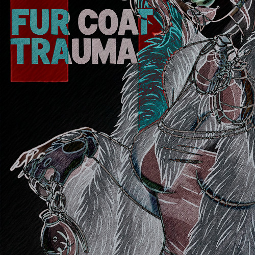 Fur Coat Trauma