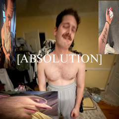 [ABSOLUTION]