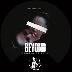 BEYOND - Deborah De Luca