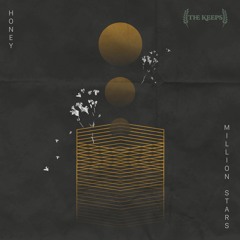 Honey - The Keeps