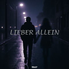 LIEBER ALLEIN