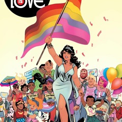 [DOWNLOAD] PDF Love Is Love: A Comic Book Anthology to Benefit the Survivors of the Orlando Pul