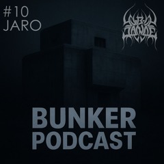 Bunker Podcast #10 Jaro