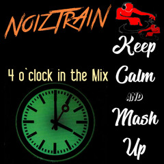 NoizTrAiN - 4 o` clock in the Mix
